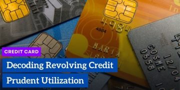 4 – Decoding Revolving Credit_ Prudent Utilization Strategies