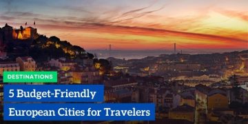 5 Budget-Friendly European Cities for Travelers