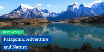 Patagonia Adventure and Nature at the End of the World