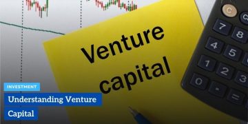 Understanding Venture Capital